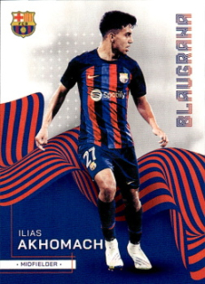 Ilias Akhomach FC Barcelona Topps FC Barcelona Team Set 2022/23 Blaugrana #41