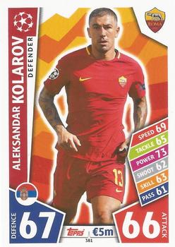 Aleksandar Kolarov AS Roma 2017/18 Topps Match Attax CL #381