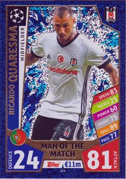 Ricardo Quaresma Besiktas JK 2017/18 Topps Match Attax CL Man of the Match #415