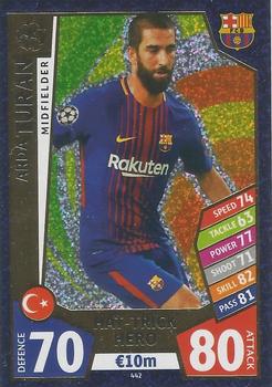 Arda Turan FC Barcelona 2017/18 Topps Match Attax CL Hat-Trick Heroes #442