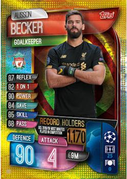 Alisson Becker Liverpool 2019/20 Topps Match Attax CL UK version UCL Record Holders #312