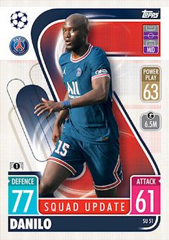 Danilo Paris Saint-Germain 2021/22 Topps Match Attax ChL Extra Squad Update #SU51