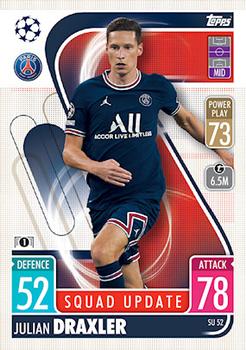Julian Draxler Paris Saint-Germain 2021/22 Topps Match Attax ChL Extra Squad Update #SU52