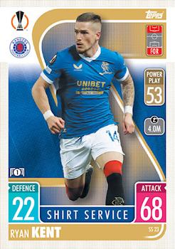 Ryan Kent Rangers 2021/22 Topps Match Attax ChL Extra Shirt Service #SS23