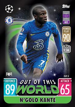 N'Golo Kante Chelsea 2021/22 Topps Match Attax ChL Extra Out of this World #OUT04