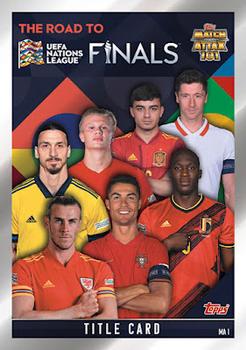 Title Card Topps Match Attax 101 Road to UEFA Nations League Finals 2022 Title Card #MA01