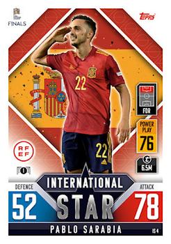 Pablo Sarabia Spain Topps Match Attax 101 Road to UEFA Nations League Finals 2022 International Stars #IS04