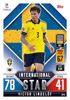 Victor Lindelof Sweden Topps Match Attax 101 Road to UEFA Nations League Finals 2022 International Stars #IS45