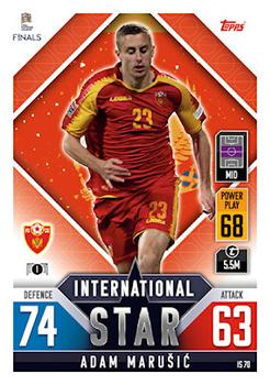 Adam Marusic Montenegro Topps Match Attax 101 Road to UEFA Nations League Finals 2022 International Stars #IS70