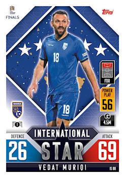 Vedat Muriqi Kosovo Topps Match Attax 101 Road to UEFA Nations League Finals 2022 International Stars #IS88