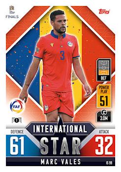 Marc Vales Andorra Topps Match Attax 101 Road to UEFA Nations League Finals 2022 International Stars #IS99