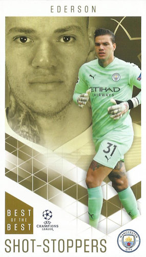 Ederson Manchester City Topps Best of The Best Champions League 2020/21 Shot-Stoppers #9
