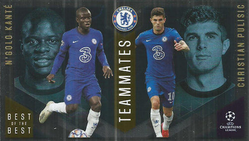 N'Golo Kante / Christian Pulisic Chelsea Topps Best of The Best Champions League 2020/21 Teammates #141