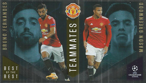 Bruno Fernandes / Mason Greenwood Manchester United Topps Best of The Best Champions League 2020/21 Teammates #146
