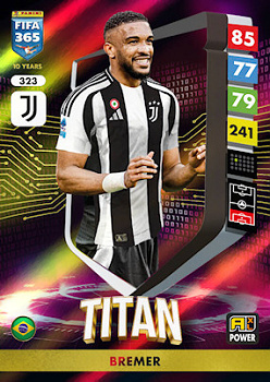 Bremer Juventus FC Panini FIFA 365 2025 Adrenalyn XL Titan #323