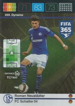 Roman Neustadter Schalke 04 Panini FIFA 365 2015 Adrenalyn XL Dynamo #269
