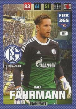 Ralf Fahrmann Schalke 04 Panini FIFA 365 2017 Adrenalyn XL  #181