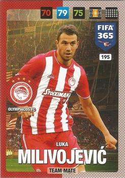 Luka Milivojevic Olympiacos FC Panini FIFA 365 2017 Adrenalyn XL  #195