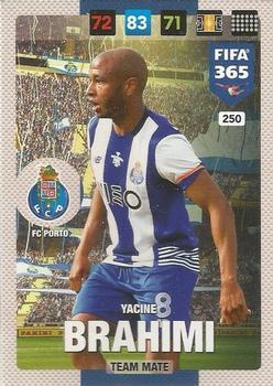 Yacine Brahimi FC Porto Panini FIFA 365 2017 Adrenalyn XL  #250