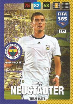 Roman Neustadter Fenerbahce Istanbul Panini FIFA 365 2017 Adrenalyn XL  #277