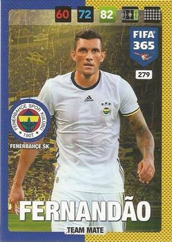Fernandao Fenerbahce Istanbul Panini FIFA 365 2017 Adrenalyn XL  #279