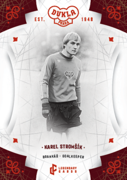 Karel Stromsik Dukla Praha Bravo Dukla Legendary Cards Base Red #BA-STK