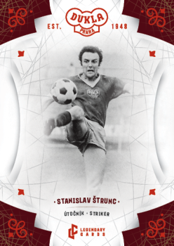 Stanislav Strunc Dukla Praha Bravo Dukla Legendary Cards Base Red #BA-STS