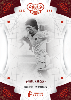 Pavel Karoch Dukla Praha Bravo Dukla Legendary Cards Base Red #BA-KAP