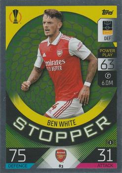 Ben White Arsenal 2022/23 Topps Match Attax ChL Stopper #83