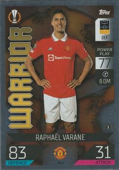 Raphael Varane Manchester United 2022/23 Topps Match Attax ChL Warrior #103