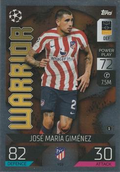 Jose Maria Gimenez Atletico Madrid 2022/23 Topps Match Attax ChL Warrior #159