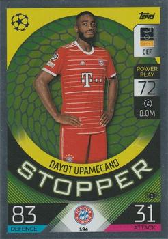 Dayot Upamecano Bayern Munchen 2022/23 Topps Match Attax ChL Stopper #194