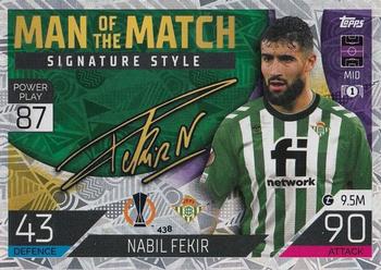Nabil Fekir Real Betis Balompie 2022/23 Topps Match Attax ChL Man of the Match Signature Style #438