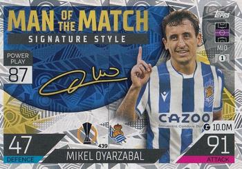 Mikel Oyarzabal Real Sociedad 2022/23 Topps Match Attax ChL Man of the Match Signature Style #439