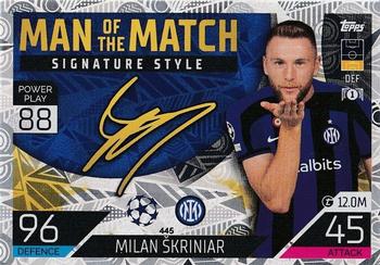 Milan Skriniar Internazionale Milano 2022/23 Topps Match Attax ChL Man of the Match Signature Style #445