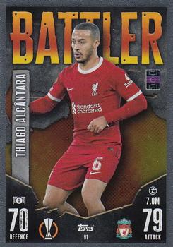 Thiago Alcantara Liverpool 2023/24 Topps Match Attax UEFA ChL Battler #91