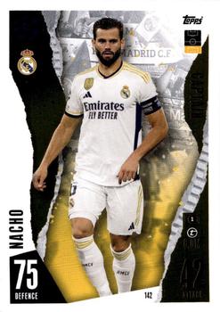 Nacho Real Madrid 2023/24 Topps Match Attax UEFA ChL Captain #142