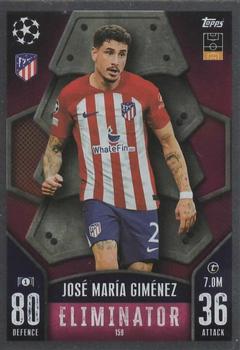 Jose Maria Gimenez Atletico Madrid 2023/24 Topps Match Attax UEFA ChL Eliminator #159