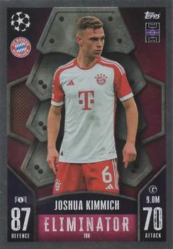 Joshua Kimmich Bayern Munchen 2023/24 Topps Match Attax UEFA ChL Eliminator #198