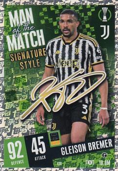 Gleison Bremer Juventus FC 2023/24 Topps Match Attax UEFA ChL Man of the Match Signature Style #430