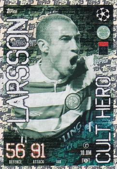 Henrik Larsson Celtic Glasgow 2023/24 Topps Match Attax UEFA ChL Cult Hero #440