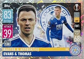 Jonny Evans & Luke Thomas Leicester City 2021/22 Topps Match Attax ChL Master & Apprentince #420