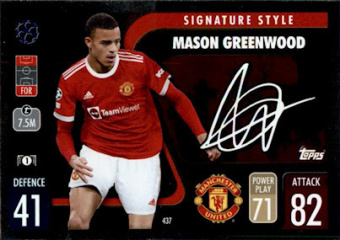 Mason Greenwood Manchester United 2021/22 Topps Match Attax ChL Signature Style #437
