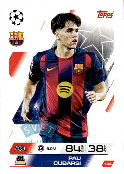 Pau Cubarsi FC Barcelona Topps Match Attax UEFA Club Competitions 2025/26 #104