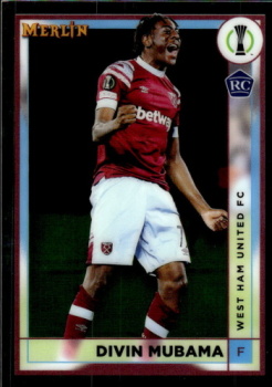 Divin Mubama West Ham United Topps Merlin Chrome UEFA Club Competitions 2022/23 #85