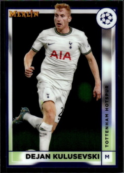 Dejan Kulusevski Tottenham Hotspur Topps Merlin Chrome UEFA Club Competitions 2022/23 #139