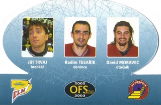 Jiri Trvaj Radim Tesarik David Moravec Vitkovice OFS 2002/03 Trio #T-18