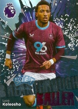 Luca Koleosho Burnley Topps Premier League 2026 Breakthrough Baller #324