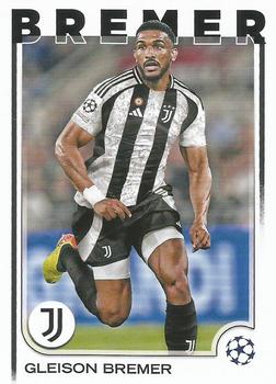 Gleison Bremer Juventus FC Topps UEFA Club Competitions 2024/25 #107