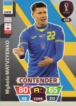 Mykola Matviyenko Ukraine Panini Adrenalyn XL World Cup 2022 Contender #479